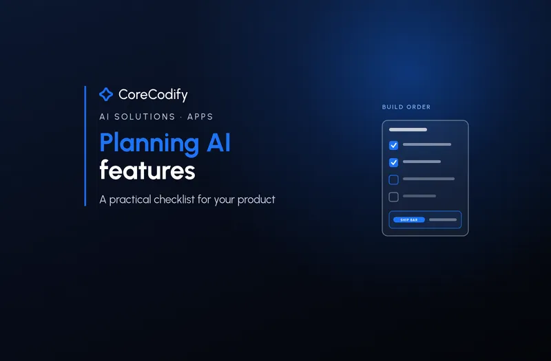 Planning AI features for your product: a practical checklist